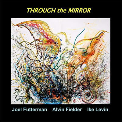 The Joel Futterman / Alvin Fielder / Ike Levin Trio: Traveling Through Now